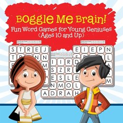 Boggle Me Brain! Fun Word Games for Young Geniuses (Ages 10 and Up) - Baby
