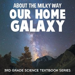 About the Milky Way (Our Home Galaxy) - Baby