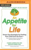 An Appetite for Life: How to Feed Your Child from the Start