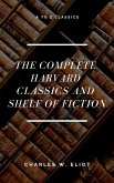 The Complete Harvard Classics and Shelf of Fiction (A to Z Classics) (eBook, ePUB)