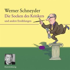 Die Socken des Kritikers (MP3-Download) - Schneyder, Werner