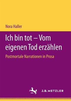 Ich bin tot – Vom eigenen Tod erzählen (eBook, PDF) - Haller, Nora