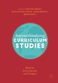 Internationalizing Curriculum Studies (eBook, PDF)