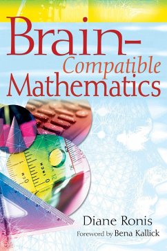Brain-Compatible Mathematics (eBook, ePUB) - Ronis, Diane