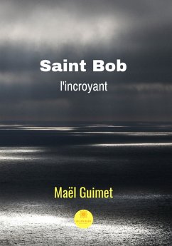 Saint Bob l'incroyant (eBook, ePUB) - Guimet, Maêl