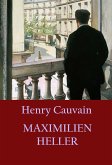 Maximilien Heller (eBook, ePUB)