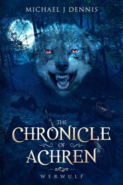 Cover The Chronicle of Achren 'Werwulf' (eBook, ePUB)