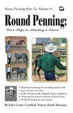 Round Penning: First Steps to Starting a Horse (eBook, ePUB)