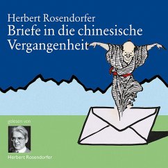 Briefe in die chinesische Vergangenheit (MP3-Download) - Rosendorfer, Herbert