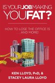 Is Your Job Making You Fat? (eBook, ePUB)