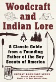 Woodcraft and Indian Lore (eBook, ePUB)