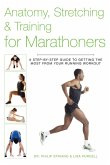 Anatomy, Stretching & Training for Marathoners (eBook, ePUB)