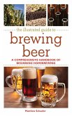 The Illustrated Guide to Brewing Beer (eBook, ePUB)