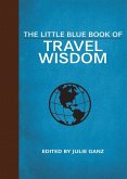 The Little Blue Book of Travel Wisdom (eBook, ePUB)