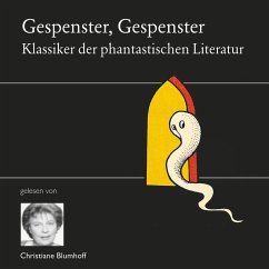 Gespenster, Gespenster (MP3-Download) - Zschokke, Heinrich; Boutet, Frédérik; Motte Fouqué, Friedrich de la; Filek, Egid; Poe, Edgar Allen; Hoffmann, E.T.A.