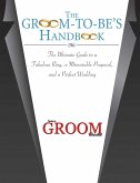The Groom-to-Be's Handbook (eBook, ePUB)