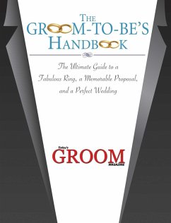 The Groom-to-Be's Handbook (eBook, ePUB) - Today's Groom Magazine