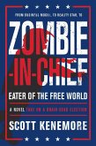 Zombie-in-Chief: Eater of the Free World (eBook, ePUB)