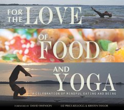 For the Love of Food and Yoga (eBook, ePUB) - Price-Kellogg, Liz; Taylor, Kristen