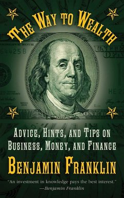 The Way to Wealth (eBook, ePUB) - Franklin, Benjamin