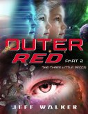 Outer Red: Part 2: The Three Little Peggs (eBook, ePUB)