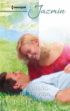 El sueño de su vida (eBook, ePUB) - Colter, Cara