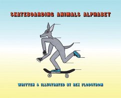 Skateboarding Animals Alphabet (eBook, ePUB) - Flodstrom, Rex