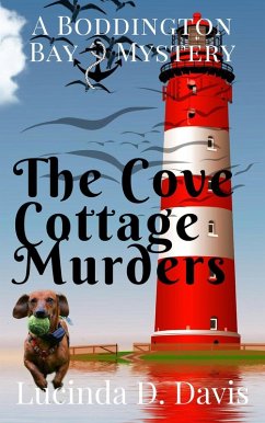 The Cove Cottage Murders (Boddington Bay Mystery Series, #3) (eBook, ePUB) - Davis, Lucinda D.