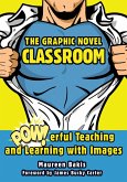 The Graphic Novel Classroom (eBook, ePUB)