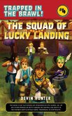 The Squad of Lucky Landing (eBook, ePUB) The Squad of Lucky Landing (eBook, ePUB)
