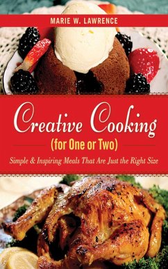 Creative Cooking for One or Two (eBook, ePUB) - Lawrence, Marie W.
