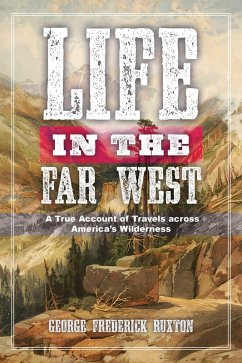 Life in the Far West (eBook, ePUB) - Ruxton, George Frederick
