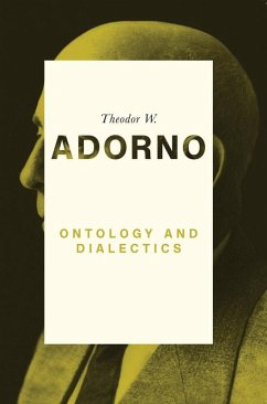 Ontology and Dialectics (eBook, ePUB) - Adorno, Theodor W.