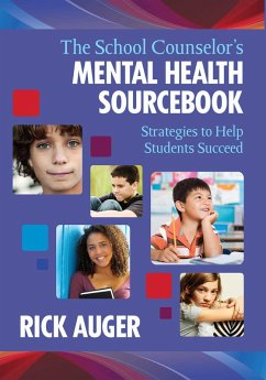 The School Counselor's Mental Health Sourcebook (eBook, ePUB) - Auger, Rick