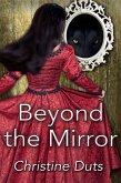 Beyond the Mirror (eBook, ePUB) Beyond the Mirror (eBook, ePUB)