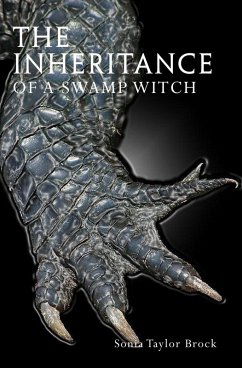 Inheritance of a Swamp Witch (eBook, ePUB) - Brock, Sonia Taylor