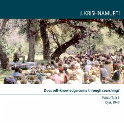 Does self-knowledge come through searching? (MP3-Download) - Krishnamurti, Jiddu