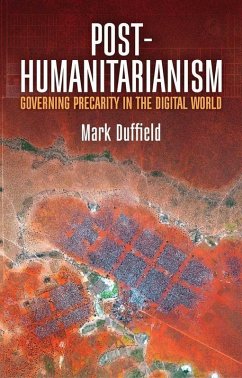 Post-Humanitarianism (eBook, ePUB) - Duffield, Mark