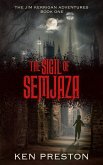 The Sigil of Semjaza (The Jim Kerrigan Adventures, #1) (eBook, ePUB)