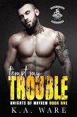 Tempt My Trouble (Knights of Mayhem, #1) (eBook, ePUB)