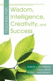Teaching for Wisdom, Intelligence, Creativity, and Success (eBook, ePUB)