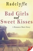 Bad Girls and Sweet Kisses (eBook, ePUB)