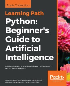 Python: Beginner's Guide to Artificial Intelligence (eBook, ePUB) - Denis Rothman, Rothman