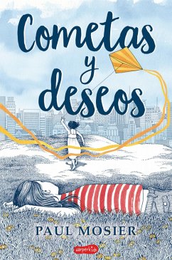 Cometas y deseos (eBook, ePUB) - Mosier, Paul