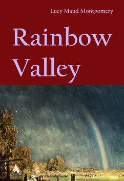 Rainbow Valley (eBook, ePUB) - Montgomery, L. M.