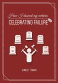 How I Doomed My Ventures: Celebrating Failure (eBook, ePUB)