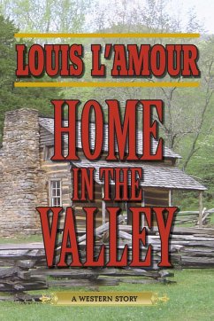 Home in the Valley (eBook, ePUB) - L'Amour, Louis