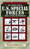 Ultimate Guide to U.S. Special Forces Skills, Tactics, and Techniques (eBook, ePUB)