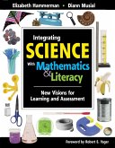 Integrating Science with Mathematics & Literacy (eBook, ePUB)