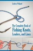 Complete Book of Fishing Knots, Leaders, and Lines (eBook, ePUB)